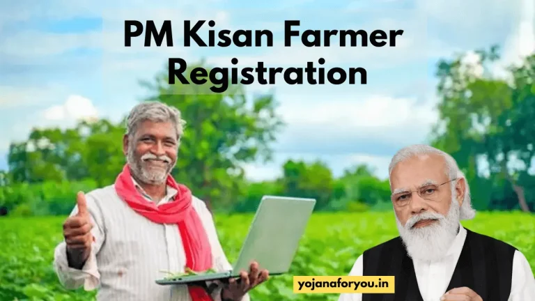 PM Kisan Registration 2024 New Farmer Registration Status - Yojanaforyou.in